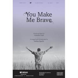 You Make Me Brave - Anthem