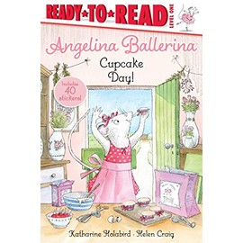 Cupcake Day!: Ready-to-Read Level 1 (Angelina Ballerina)