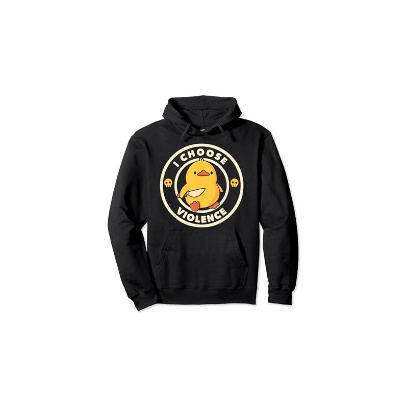 I Choose Violence Funny Duck Holding Knife Pullover Hoodie