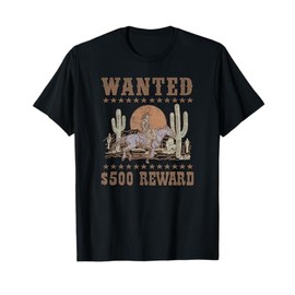 Wanted $500 Reward Gunslinger Horse Rider Old West Style T-Shirt