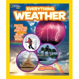 National Geographic Kids Everything Weather: Facts, Photos, and Fun that  - GOOD