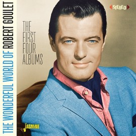 Wonderful World Of Robert Goulet First Four Albums