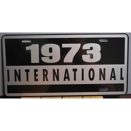 1973 International Metal License Plate TAG 6x12 FITS Scout TRAVELALL Traveler CVI Truck Pickup Custom Classic Garage BAR Man CAVE Shop Novelty Vintage Wall Art Home Decor Gift Race City Retro