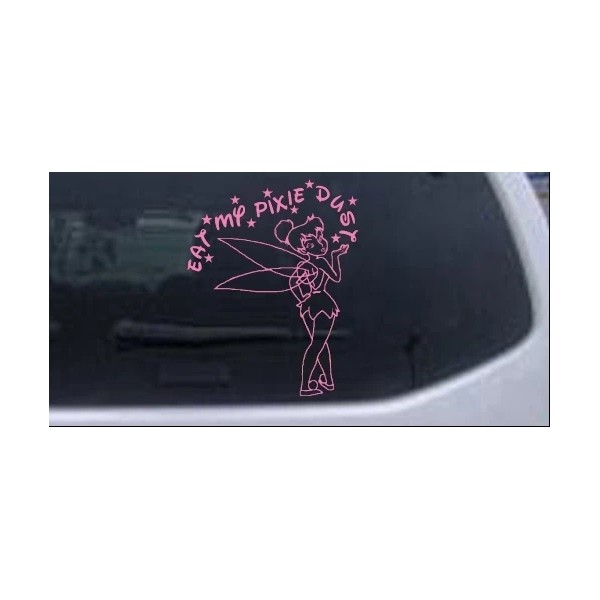 Rad Dezigns Tinkerbell Eat My Pixie Dust Car Truck Window