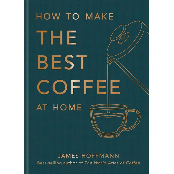 How To Make The Best Coffee At Home