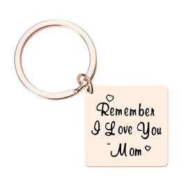Remember I Love You Mom Gifts from Daughters Sons Mommy Mothers Day Birthday Gifts for Mom Wedding Gift from Bride Groom Mother Mom Keychains for Car Keys Mother Engraved gifts for Mom Mama Gift Ideas