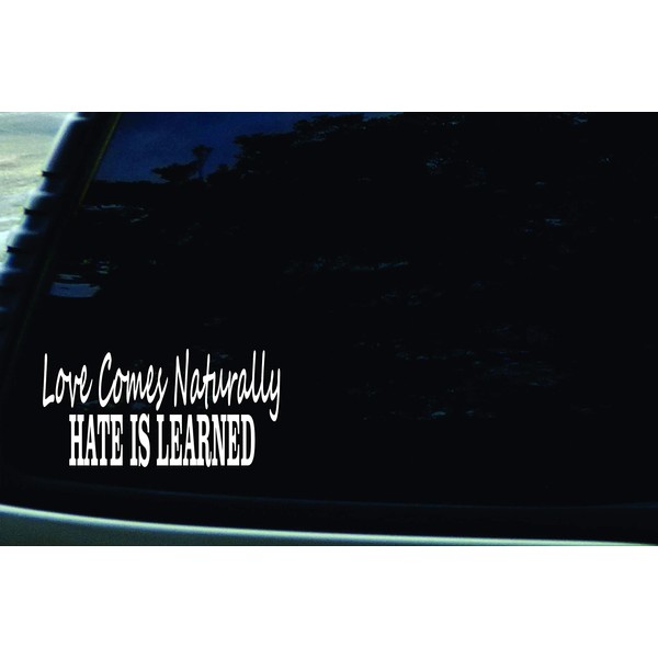 Stonehouse Decals 6" X 3" Love Comes Naturally Hate is