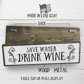 Wine Wood Signs (Medium - Wood And Metal, Save Water Drink Wine)