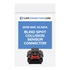 Blind Spot Collision Sensor Connector for 2018 GMC Acadia