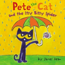 Pete the Cat and the Itsy Bitsy Spider - Hardcover By Dean, James - GOOD