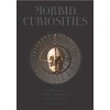 Morbid Curiosities: Collections of the Uncommon and the Bizarre (Skulls,