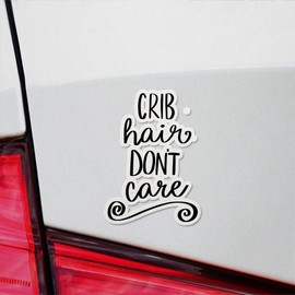 Vinyl Stickers Decals Of Crib Hair Dont Care - Waterproof - Apply On Any Smooth Surfaces Indoor Outdoor Bumper Tumbler Wall Laptop Phone Skateboard Cup Glasses Car Helmet Mug Door Truck Gifts Decorat