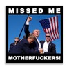 Missed Me Trump Assassination 2024 Sticker Sticker Decal Notebook Car