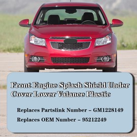 CarPartsDepot Front Engine Splash Shield Under Cover Lower Valance Plastic Compatible With Cruze 2011 2012 2013 2014 2015 2016 Fit 95212249 Front