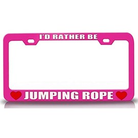 Custom Brother - I'd Rather BE Jumping Rope Sports Metal Car SUV Truck License Plate Frame Pn m48