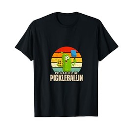 I'd Rather Be Pickleballin for Paddleball Lover | Pickleball T-Shirt
