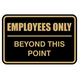 Employees Only Beyond This Point Sign - Large (Black-Gold)