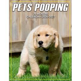 Pets Pooping Calendar 2026 - 2027: 2026 to 2027 Monthly Layout with Durable Pages and Blank Blocks for Simple Scheduling