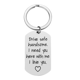 Drive Safe Handsome Keychain I Love You Keychain Friend Husband Gift Driver Birthday Valentine's Day Christmas Gifts for Him Friend Husband Gifts