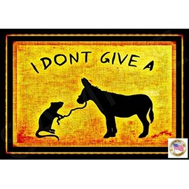 I Don't GIVE A.! Made in USA! 8"x12" All Weather Metal Funny Man Cave Sign Office Decor Bar Garage Humor