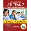 ATI TEAS 7 Study Guide 2023-2024: 4 Practice Exams and
