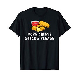 Mozzarella Sticks Gift Cheese Stick Bread T-Shirt