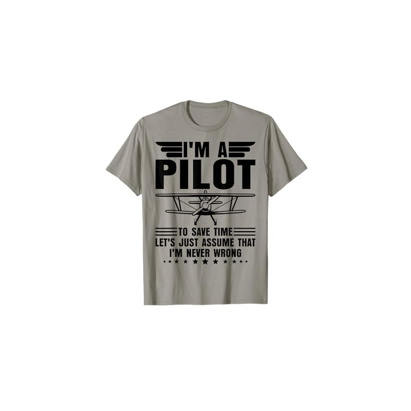 I'm A Pilot I'm Never Wrong Funny Airplane Pilot Aviation