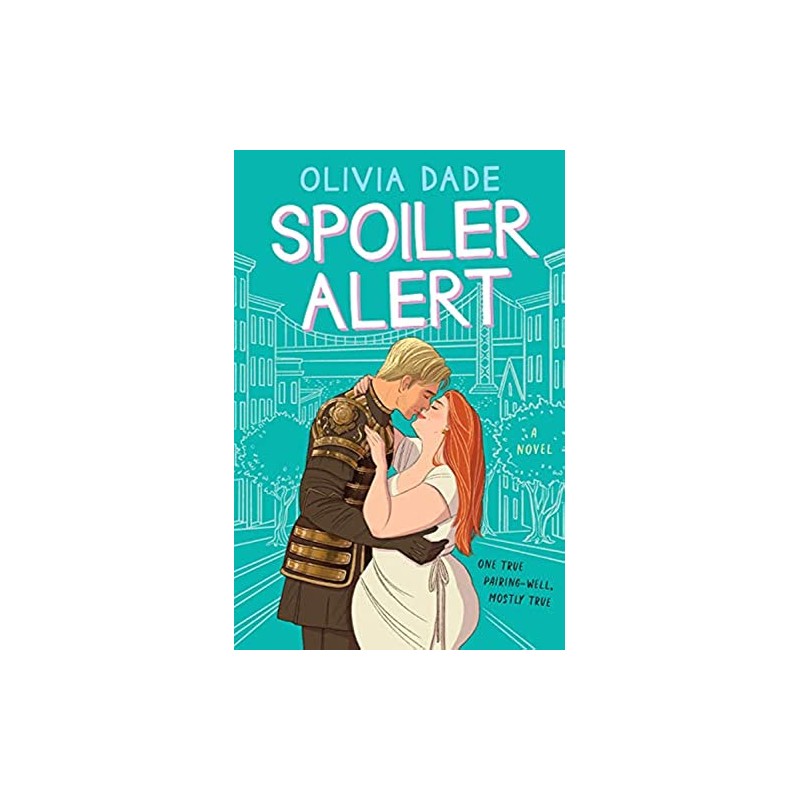 Spoiler Alert: A Novel