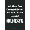 Mens Immunologist - Men Become - Allergist Doctor Funny Saying