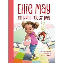 Ellie May on April Fools' Day: An Ellie May Adventure