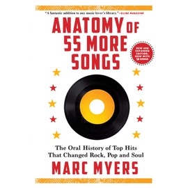 Anatomy of 55 More Songs: The Oral History of Top Hits That Changed Rock, Pop and Soul