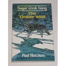 The Timber Wolf (Sugar Creek Gang S.)