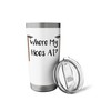 Where My Hoes At Gardening Funny Gardening Stainless Steel Insulated