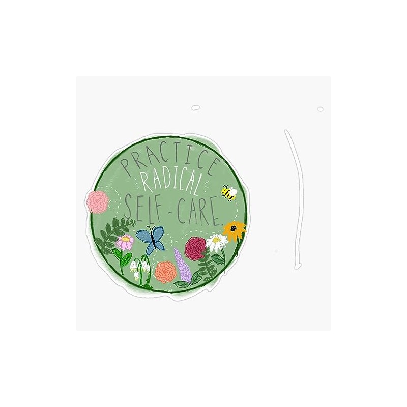 Practice Radical Self-Care Self Care Positive Affirmation Reminder Bumper Sticker