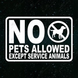 VALIANT COLLECTIONS – No Pets Allowed Sticker – Vinyl No Pets Allowed Except Service Animals Sticker for Home and Offices – Indoor and Outdoor Use – Waterproof Decal for Malls Windows – VC 413 (White)
