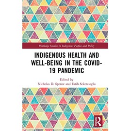 Indigenous Health and Well-Being in the COVID-19 Pandemic