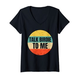 Womens Talk Birdie To Me Gift for a Golfer Golf Puns Fans V-Neck T-Shirt