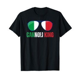 Funny Cannoli King Italian Saying Italy Flag Sunglasses T-Shirt