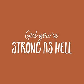 Vinyl Wall Art Decal - Girl You're Strong As Hell - 10" x 26" - Cute Trendy Inspirational Positive Quote Sticker for Woman Girls Bedroom Closet Living Room Office Feminine Decor