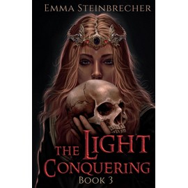 The Light Conquering (The Death Hunting, Band 3)