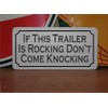 If This Trailer is Rocking Don't Come Knocking Metal Sign