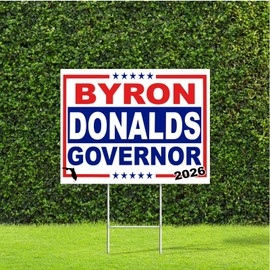 DesignThatSign Byron Donalds Governor 2026 Yard Sign Red White & Blue Republican Trump pick
