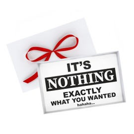 Nothing Gift Box, Funny Gag Gifts, Great for White Elephant, Gifts for Men, Women, Christmas Secret Santa. Prank for Person, Husband, Boyfriend or Friend who has Everything or Want Nothing