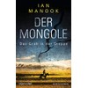 Der Mongole - Das Grab in der Steppe: Kriminalroman (Kommissar