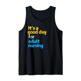 A is for Adult Nursing - Cute Adult Nursing Gifts Tank Top