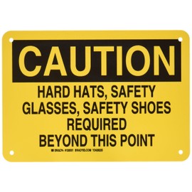 Brady 128551 Personal Protection Sign, Legend "Hard Hats, Safety Glasses, Safety Shoes Required Beyond This Point", 7" Height, 10" Weight, Black on Yellow