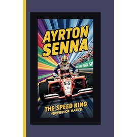 Ayrton Senna: The Speed King