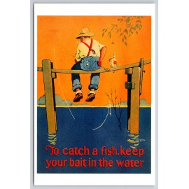 To Catch a Fish Keep Your Bait In the Water Fishing Humor Life Advice Postcard