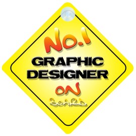 No.1 Graphic Designer on Board Novelty Car Sign New Job/Promotion/Novelty Gift/Present
