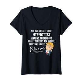 Womens Funny Trump 2020 Really Great Hypnotist Gift Shirt V-Neck T-Shirt